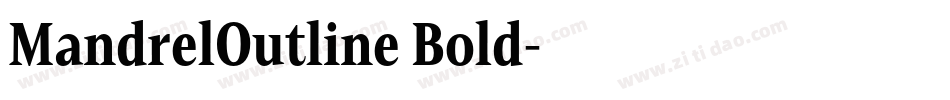 MandrelOutline Bold字体转换